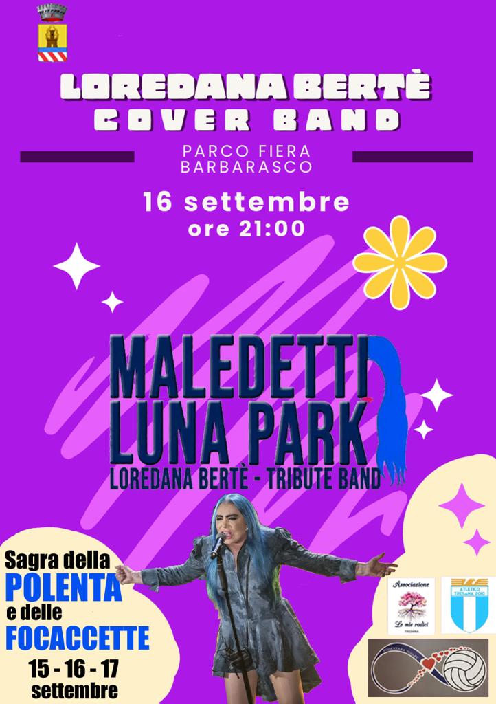 COVER BAND LOREDANA BERTE' 16 Settembre e SAGRA DELLE POLENTA E DELLA FOCACCETTA dal 15 al 16 settembre. 