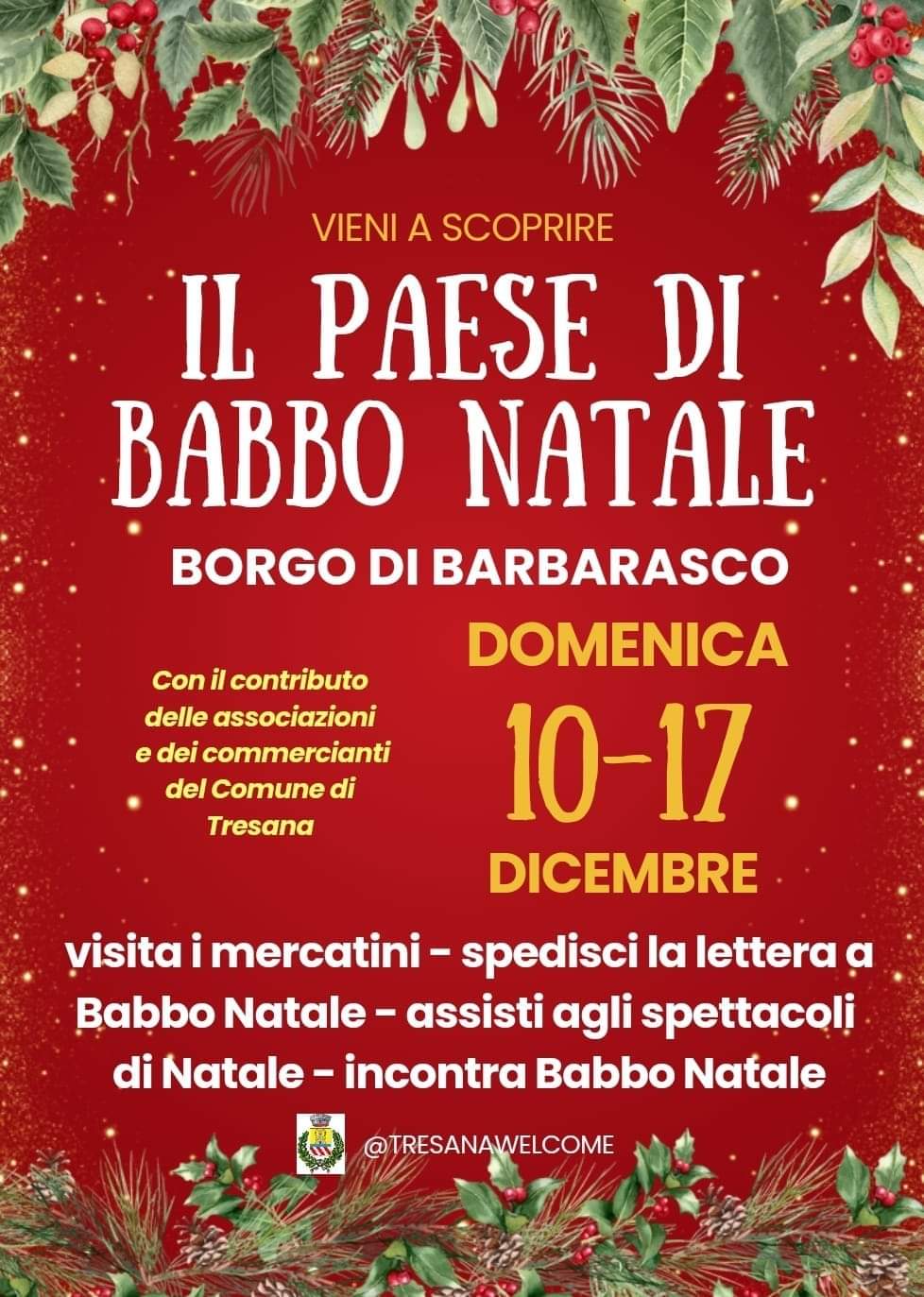 IL PAESE DI BABBO NATALE Domenica 10 e 17 Dicembre 